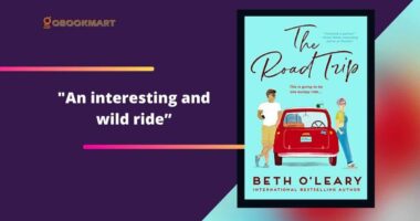 The Road Trip: By Beth O'Leary Was An Interesting And Wild Ride