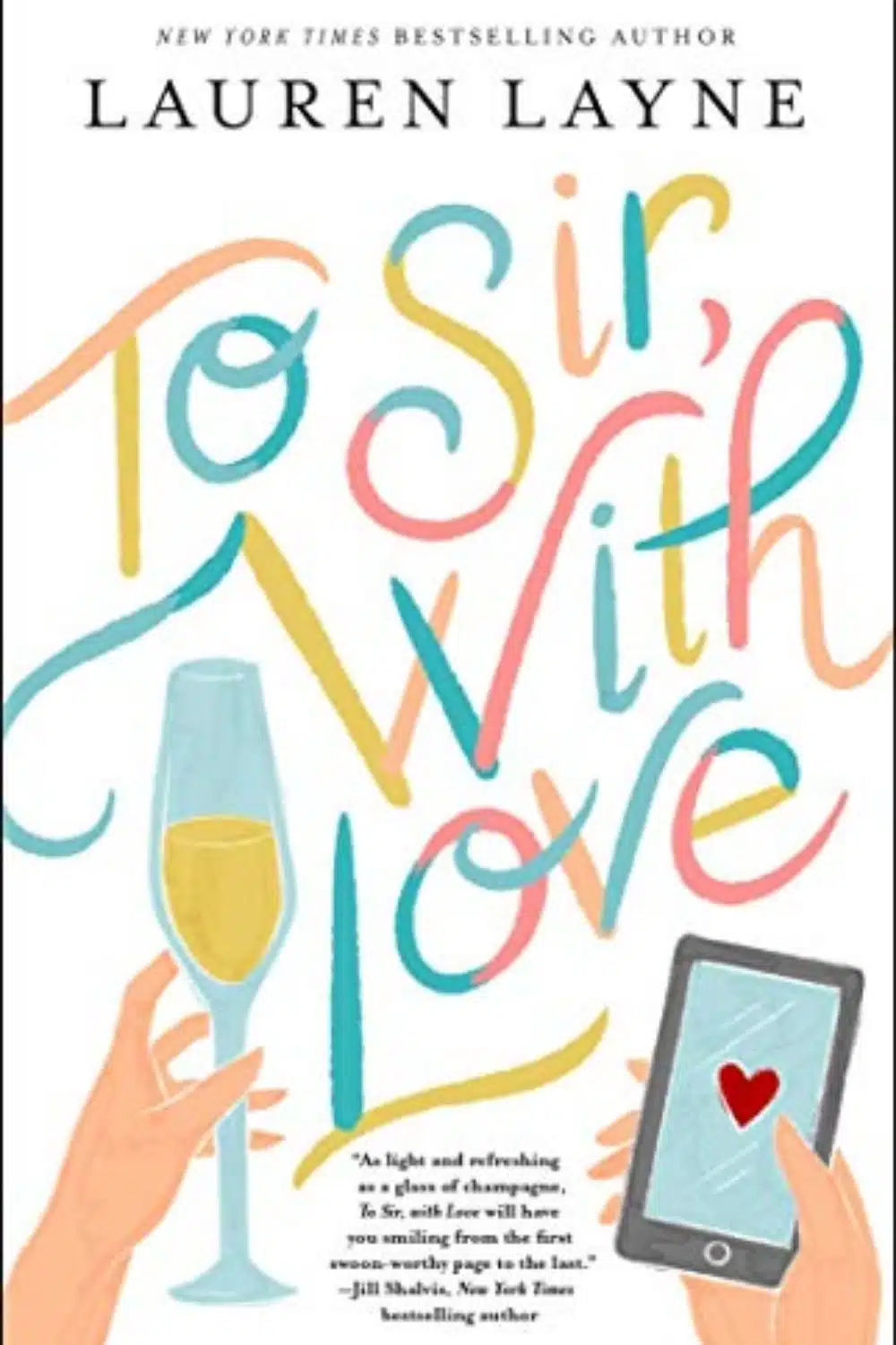 To Sir, With Love By Lauren Layne Is A Sweet, Lovely Story