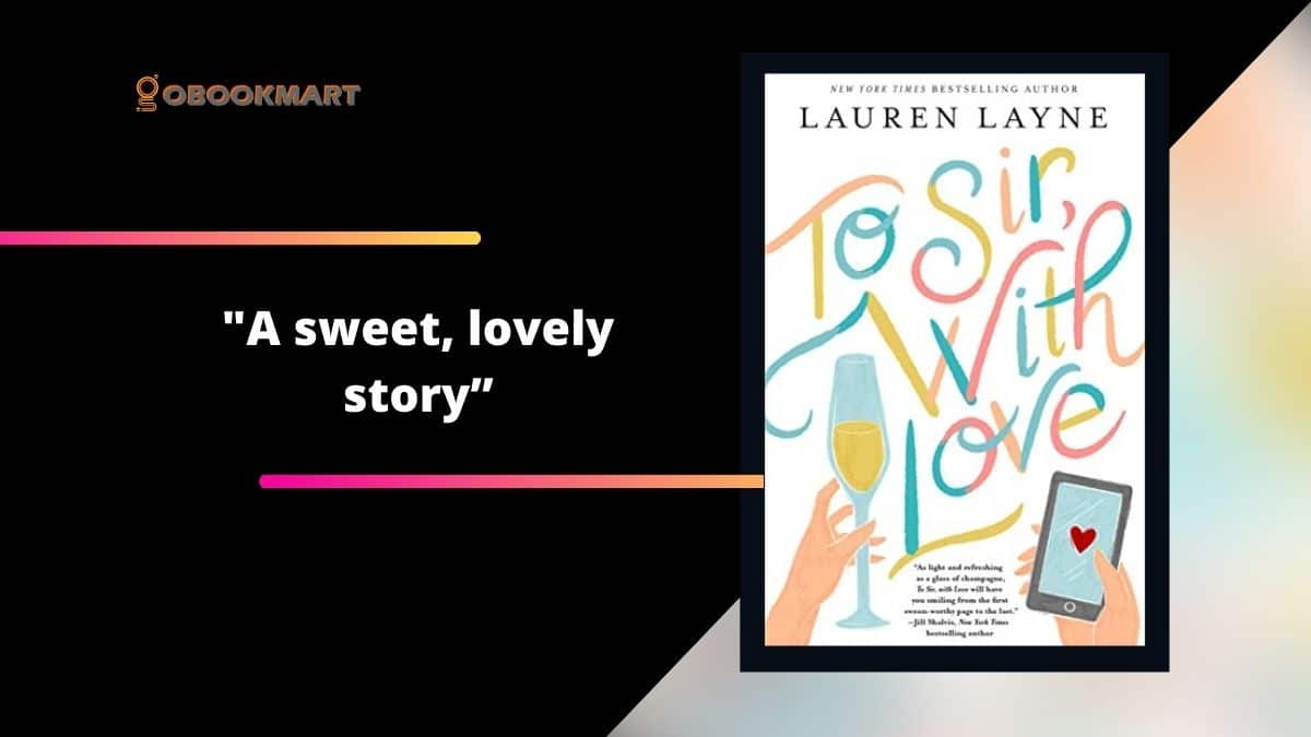 To Sir, With Love: By Lauren Layne Is A Sweet, Lovely Story