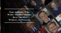 Top Authors Who Write Thriller Books | Best Thriller Writers At Present