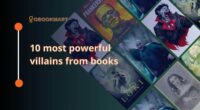 10 Most Powerful Villains From Books