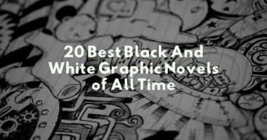 20 Best Black And White Graphic Novels of All Time