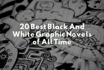20 Best Black And White Graphic Novels of All Time