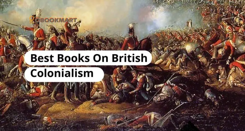 Best Books On British Colonialism | Best Books On British Empire