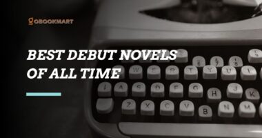 Best Debut Novels of All Time | Successful Authors at First Attempt