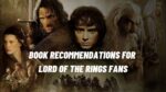 Book Recommendations For Lord Of The Rings Fans