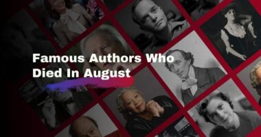 Famous Authors Who Died In August | Writers We lost in Month of August