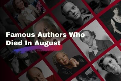 Famous Authors Who Died In August | Writers We lost in Month of August