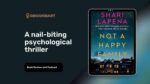 Not A Happy Family By Shari Lapena Is A Nail-Biting Psychological Thriller