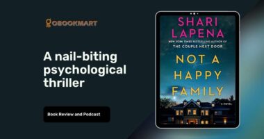 Not A Happy Family By Shari Lapena Is A Nail-Biting Psychological Thriller