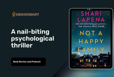 Not A Happy Family By Shari Lapena Is A Nail-Biting Psychological Thriller