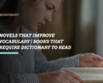 Novels That Improve Vocabulary | Books That Require Dictionary To Read