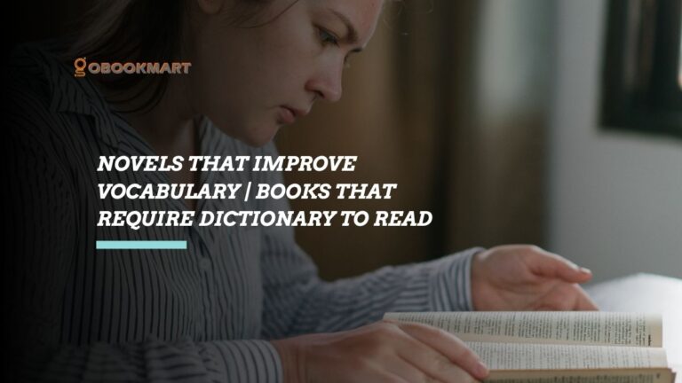 romans qui améliorent le vocabulaire | Livres qui nécessitent un dictionnaire pour être lus