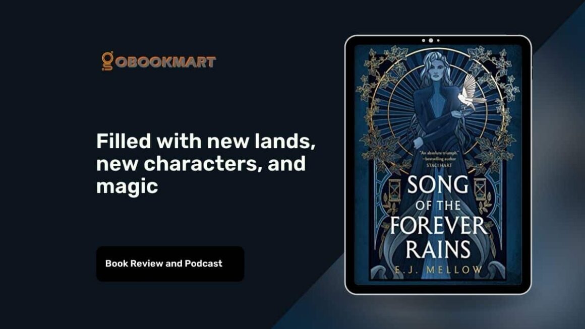 Song Of The Forever Rains: By E.J. Mellow | Book Review Podcast