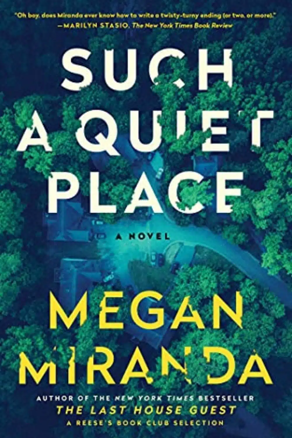 Such A Quiet Place By Megan Miranda Is A Beautifully Crafted Thriller