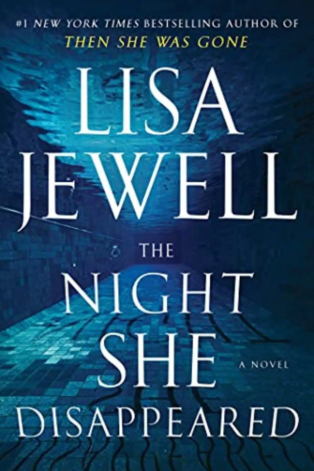 The Night She Disappeared By Lisa Jewell | A Great Page Turner With Satisfying Ending