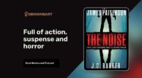 The Noise By James Patterson and JD Barker | Full Of Action, Suspense And Horror