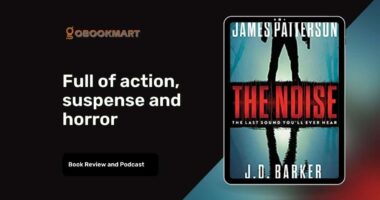 The Noise By James Patterson and JD Barker | Full Of Action, Suspense And Horror