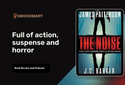 The Noise By James Patterson and JD Barker | Full Of Action, Suspense And Horror