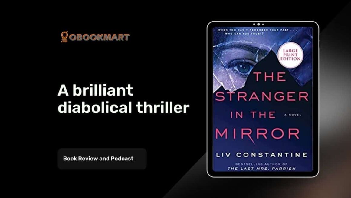 The Stranger In The Mirror: By Liv Constantine | A Brilliant Diabolical Thriller