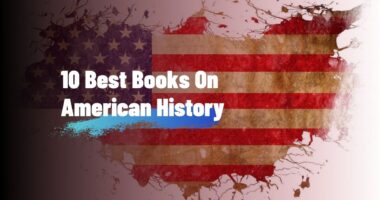 10 Best Books On American History