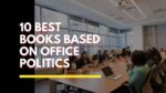 10 Best Books Based On Office Politics