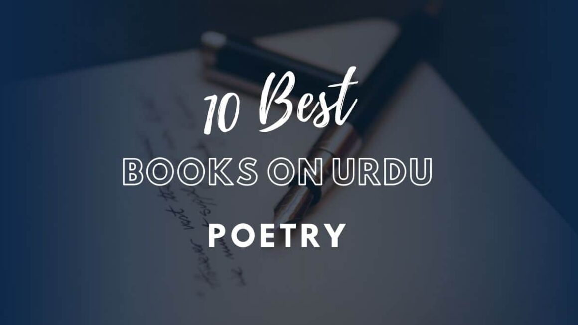 Urdu Poetry: 10 Best Books On Urdu Poetry