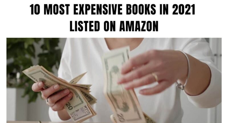 10 Most Expensive Books In 2021 Listed On Amazon