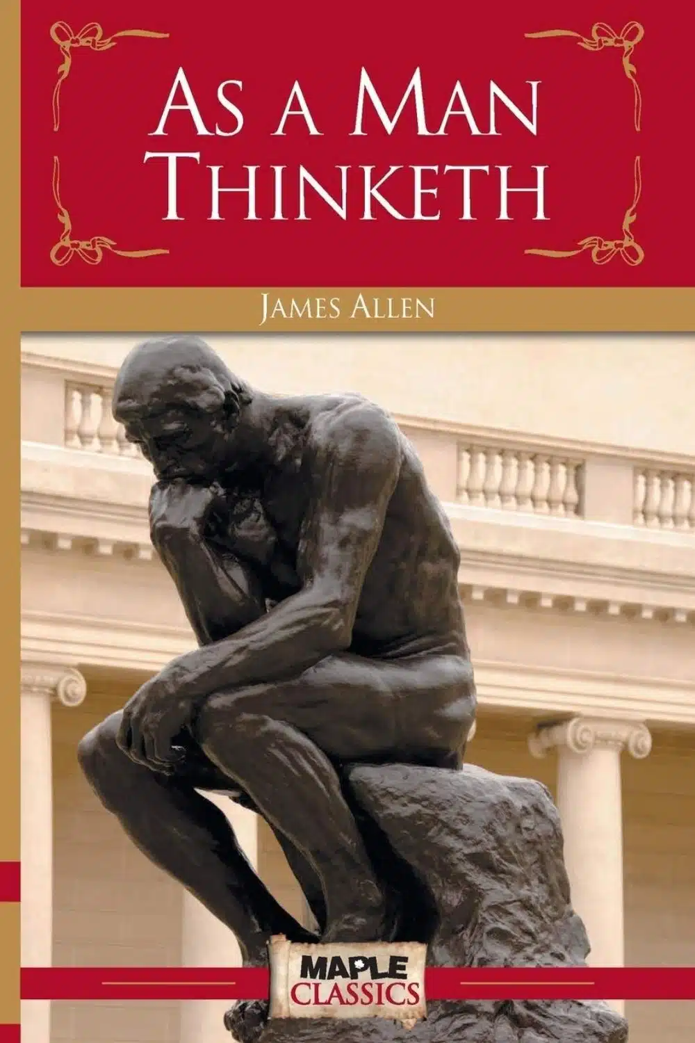 As A Man Thinketh by James Allen