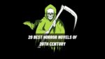 20 Best Horror Novels Of 20th Century | Creepy Stories From Twentieth Century