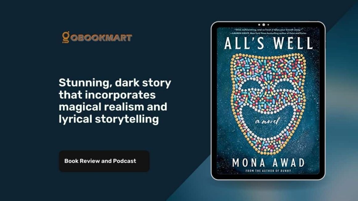 All's Well: By Mona Awad Is Stunning, Dark Story