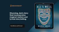 All's Well By Mona Awad Is Stunning, Dark Story