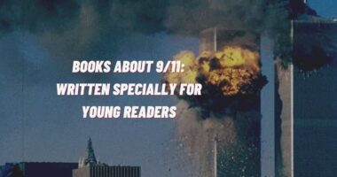 Books About 9/11: Written Specially For Young Readers
