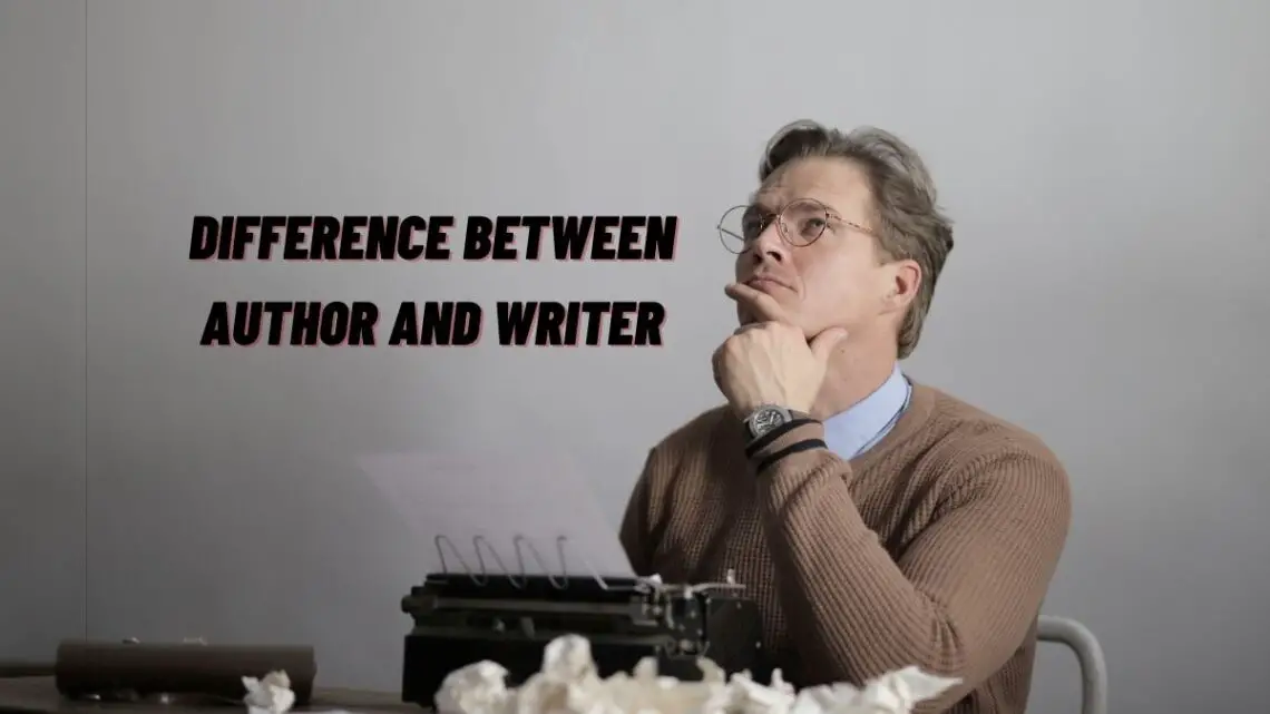 Difference Between Author And Writer - GoBookMart