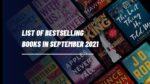 List Of Bestselling Books In September 2021