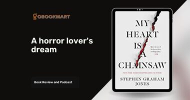 My Heart Is A Chainsaw By Stephen Graham Jones Is A Horror Lover's Dream