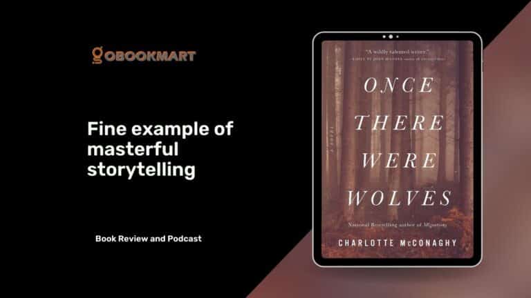 Once There Were Wolves By Charlotte McConaghy is a Fine Example of Masterful Storytelling
