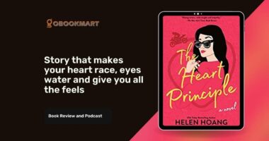 The Heart Principle By Helen Hoang | Story That Makes Your Heart Race, Eyes Water And Give You All The Feels