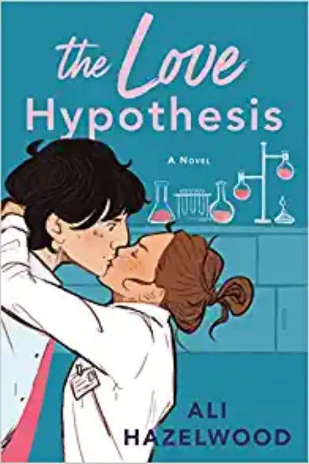 The Love Hypothesis By Ali Hazelwood Is Adorable And Steamy Book