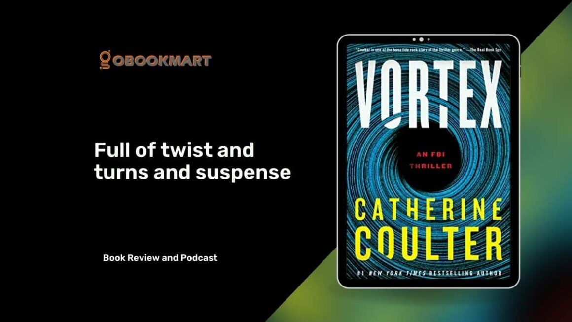Vortex: By Catherine Coulter Is Full of Twist and Turns and Suspense