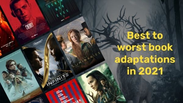 Best To Worst Book Adaptations In 2021
