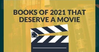 Books Of 2021 That Deserve A Movie | Novels of 2021 that deserve a film