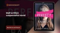 Her Perfect Family By Teresa Driscoll Is Well Written Suspenseful Novel