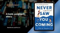 Never Saw You Coming By Erin Hahn Is A Bold, Poignant Story