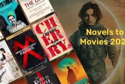 Novels to Movies 2021: Book To Film Adaptations in 2021