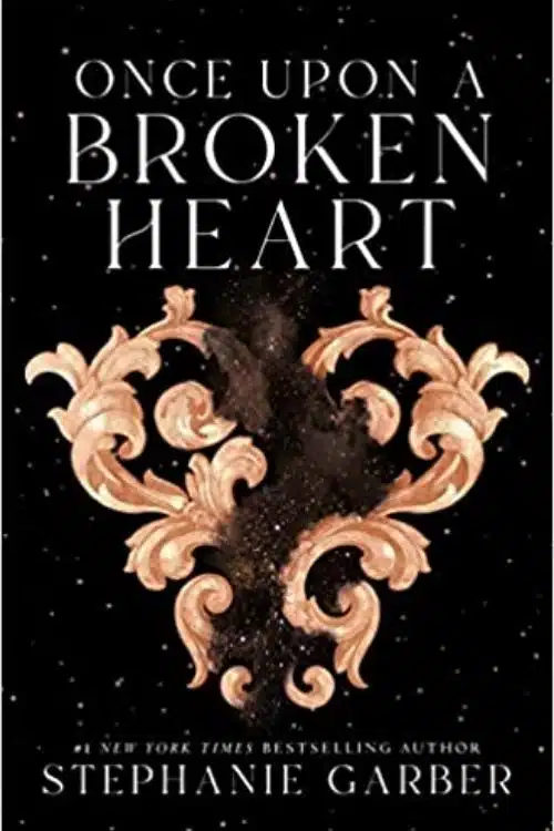 Once Upon A Broken Heart By Stephanie Garber Is An Unusual Fairytale
