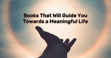 Purpose of Life: Books That Will Guide You Towards a Meaningful Life
