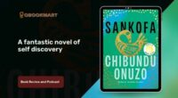 Sankofa By Chibundu Onuzo Is A Fantastic Novel of Self Discovery