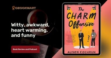 The Charm Offensive By Alison Cochrun | Witty, Awkward, Heart warming, and Funny