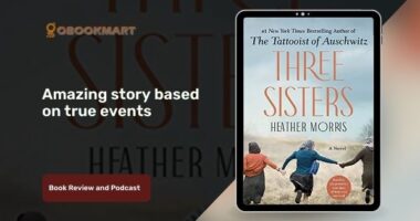 Three Sisters By Heather Morris | Another Amazing Story Based on True Events